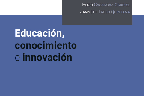 La década COVID en México. Educación, conocimiento e innovación. UNAM.