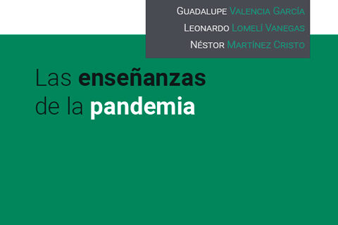 La década COVID en México. Las enseñanzas de la pandemia. UNAM.