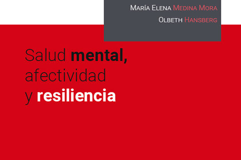 La década COVID en México. Salud mental, afectividad y resiliencia UNAM.