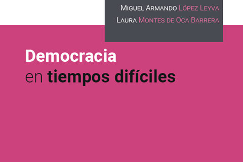 La década COVID en México. Democracia en tiempos difíciles. UNAM.